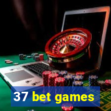 37 bet games